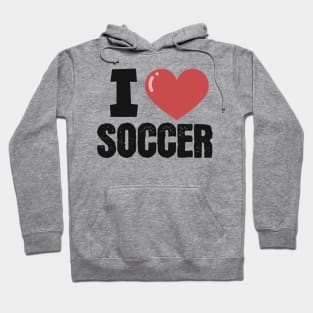 I love soccer Hoodie